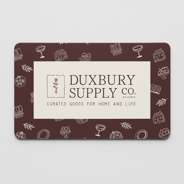 Duxbury Supply Co. Gift Card